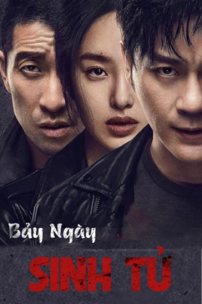 Bảy Ngày Sinh Tử - Seven Days (2019)