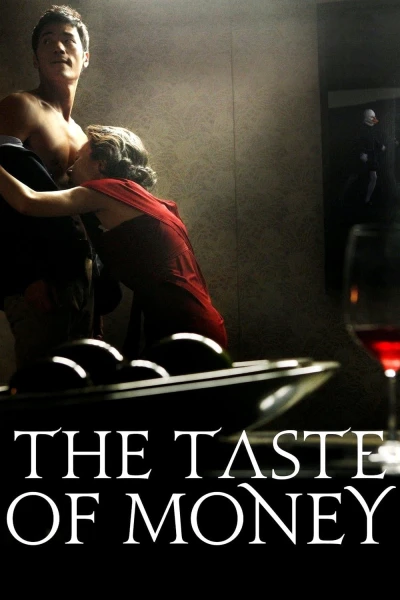 Hương Vị Đồng Tiền - The Taste of Money (2012)