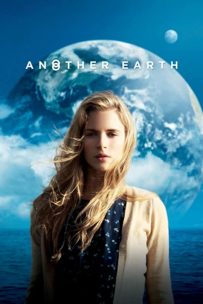 Một Trái Đất Khác - Another Earth (2011)