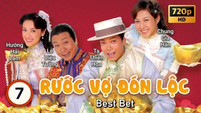 RƯỚC VỢ ĐÓN LỘC - Best Bet