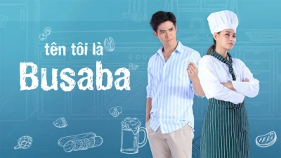 Tên Tôi Là Busaba - My Name Is Busaba